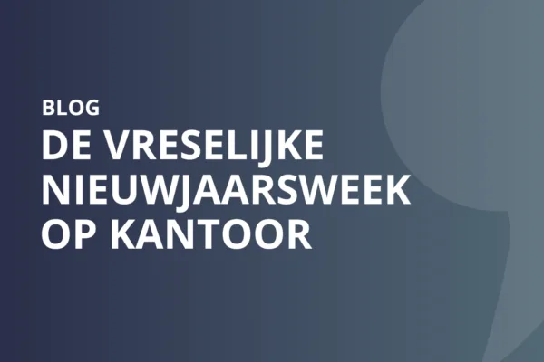 De vreselijke nieuwjaarsweek op kantoor